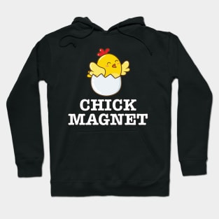 Chick Magnet Gifts Hoodie